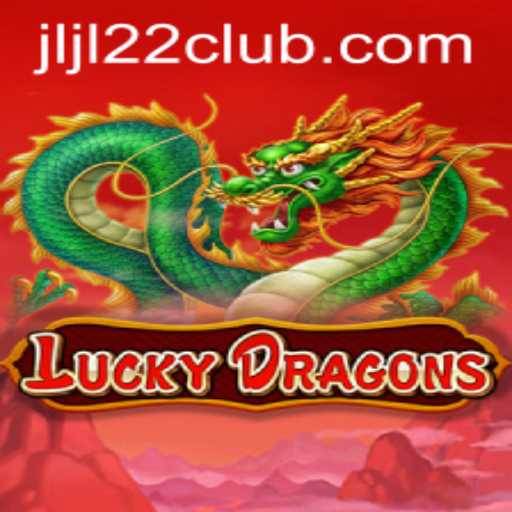 Experience the Fantasy World of LuckyDragons at JLJL22 CLUB